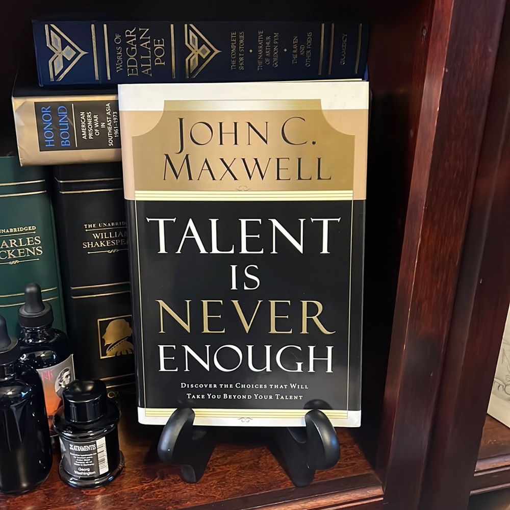 John C. Maxwell Talent is Never Enough Hardcover Book Brand New